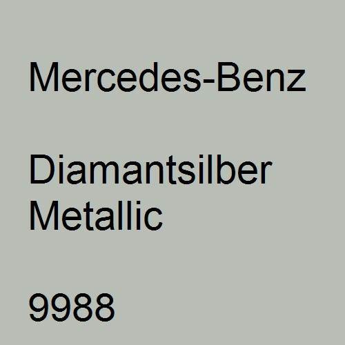 Mercedes-Benz, Diamantsilber Metallic, 9988.